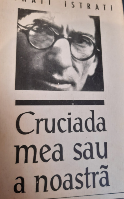 CRUCIADA MEA SAU A NOASTRA