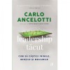 Leadership tacut, Carlo Ancelotti, Chris Brady si Mike Forde, Curtea Veche