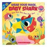 Wear Your Mask, Baby Shark (a Baby Shark Book)