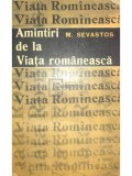 M. Sevastos - Amintiri de la Viata Romaneasca (Editia: 1966)