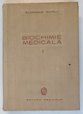 BIOCHIMIE MEDICALA VOL. I ED. a - II - a de EUGENIA SORU , 1959