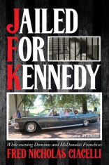 JFK Jailed For Kennedy: While owning Dominos and McDonalds Franchises foto