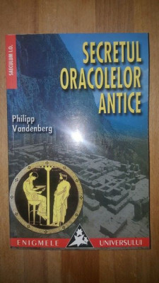 Secretul oracolelor antice- Philipp Vanderberg foto