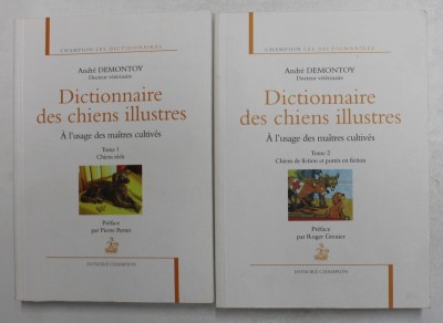 DICTIONNAIRE DES CHIENS ILLUSTRES - A L &amp;#039;USAGE DES MAITRES CULTIVES , VOLUMELE I - II par ANDRE DEMONTOY , 2012- 2013 foto