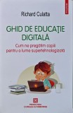 Ghid de educatie digitala - 2023 - Richard Culatta (V280), Polirom