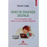 Ghid de educatie digitala - 2023 - Richard Culatta (V280)