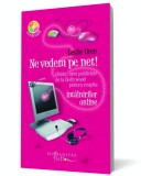 Ne vedem pe net - Editura Humanitas Fiction