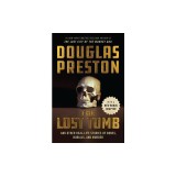 The Lost Tomb: And Other Real-Life Stories of Bones, Burials, and Murder