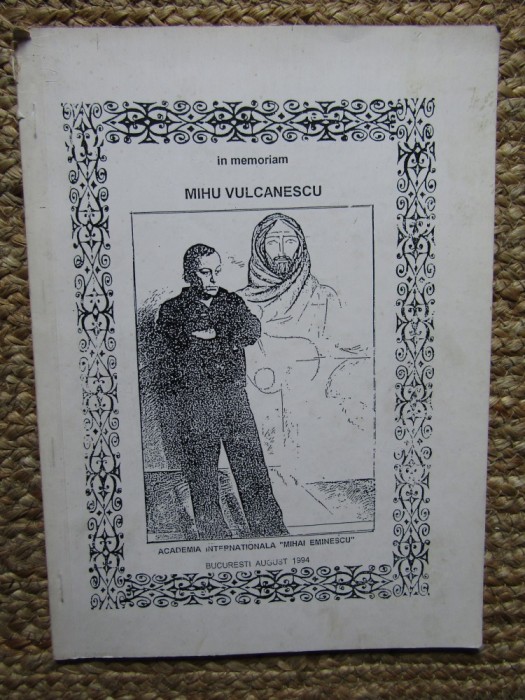 IN MEMORIAM MIHU VULCANESCU