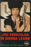 GERARD DE VILLIERS - JOC PERICULOS IN SIERRA LEONE ( SAS )