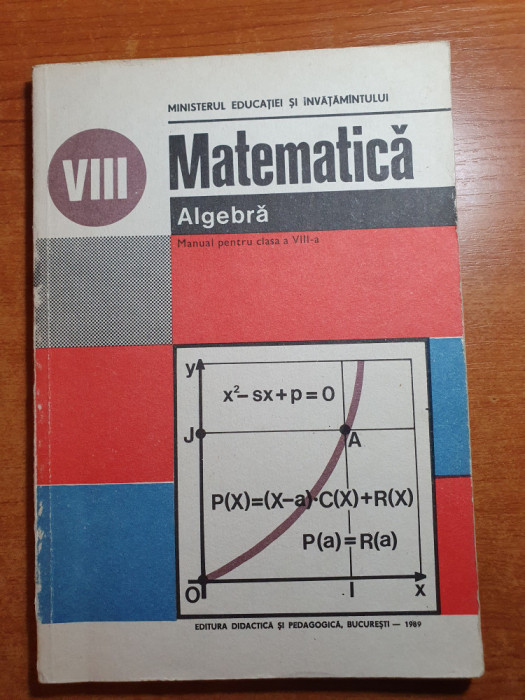 manual de matematica - algebra pentru clasa a 8-a din anul 1989