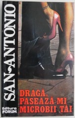 Draga, paseaza-mi microbii tai &amp;ndash; San-Antonio foto