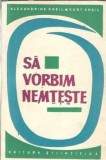Cumpara ieftin Sa vorbim nemteste - Alexandre Kheil