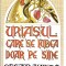 AS - OSCAR WILDE - URIASUL CARE SE IUBEA DOAR PE SINE