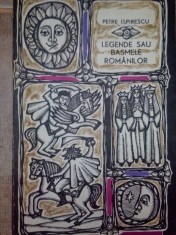 Petre Ispirescu - Legende sau basmele romanilor (Editia: 1968) foto