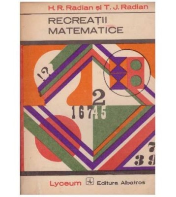 H. R. Radian, T. J. Radian - Recreatii matematice - 127842 foto