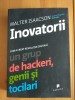 Walter Isaacson - Inovatorii: cum a creat revoluția digitală un grup de hackeri