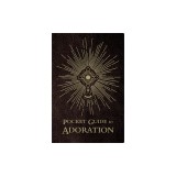 Pocket Guide to Adoration