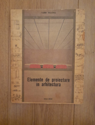 Zygmunt Mieszkowski - Elemente de proiectare in arhitectura foto