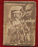 Iakob Wassermann &quot;Viata lui Stanley&rdquo;- 1935