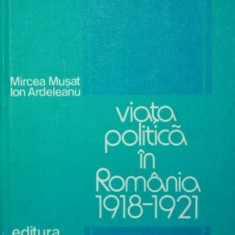 VIATA POLITICA IN ROMANIA 1918 1921