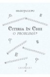 Citirea in chei - Olguta Lupu