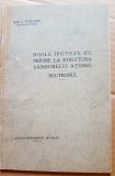 G426-I-Editie veche 1934- Ilie C. Purcaru cu dedicatie-Dr. in Stiinte. NEUTRONUL-Noile Ipoteze cu privire la structura samburelui atomului