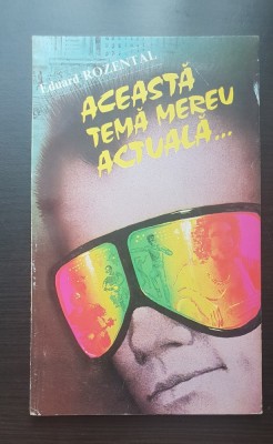Această temă mereu actuală... - Eduard Rozental foto