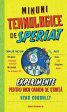 Minuni tehnologice de speriat. Experimente pentru micii oameni de știință - Paperback brosat - Sean Connolly - Paralela 45