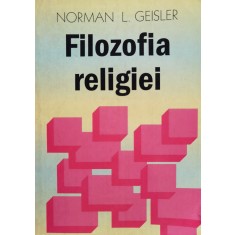 Filozofia Religiei - Norman L. Geisler , D619