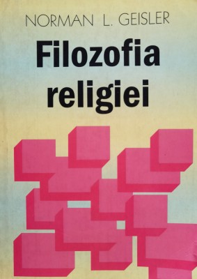 Filozofia Religiei - Norman L. Geisler , D619 foto