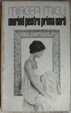 Cumpara ieftin MIRCEA MICU - MURIND PENTRU PRIMA OARA (VERSURI, 1980/foto coperta HEDY LOFFLER)