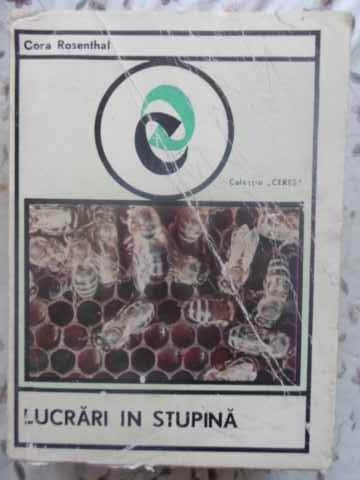 LUCRARI IN STUPINA-CORA ROSENTHAL-256187
