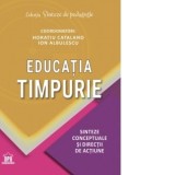 Educatia timpurie. Sinteze conceptuale si directii de actiune - Sorin Cristea, Ion Albulescu, Horatiu Catalano