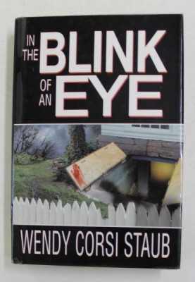 IN THE BLINK OF AN EYE by WENDY CORSI STAUB , 2002 foto