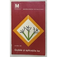 GRAFELE SI APLICATIILE LOR de OYSTEIN ORE , 1968