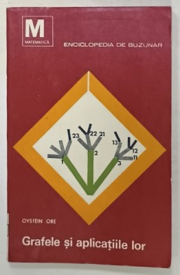 GRAFELE SI APLICATIILE LOR de OYSTEIN ORE , 1968 foto