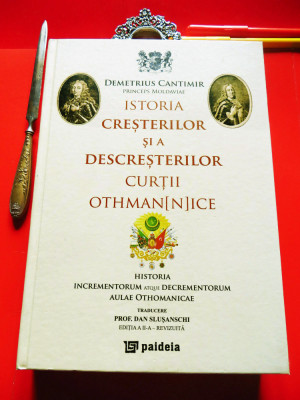 D.CANTEMIR/ ISTORIA CRESTERILOR SI DESCRESTERILOR CURTII OTHMAN(N)ICE, 3 carti, NOUĂ! foto