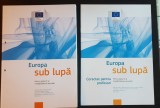 EUROPA SUB LUPĂ (2 vol.) - pentru gradul 3 al &icirc;nvățăm&acirc;ntului secundar