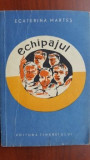 Echipajul -Ecaterina Martes