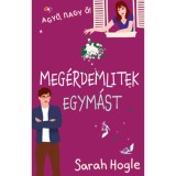 Meg&eacute;rdemlitek egym&aacute;st - Sarah Hogle