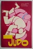 Judo. Centurile colorate &ndash; Vascul Popovici, Ion Hantau, Vasile Gotelet