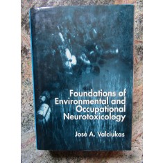 Foundations of Environmental and Occupational Neurotoxicology - VALCIUKAS