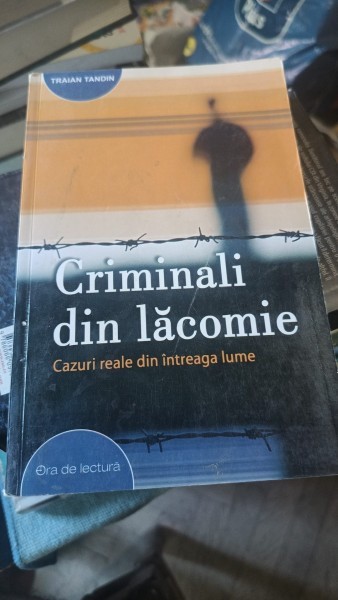 Criminal din Lacomie - Traian Tandin