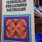 Tehnologia prelucrarii metalelor, manual pentru licee, clasele a IX si a X-a