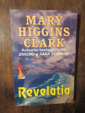 Revelația - Mary Higgins Clark