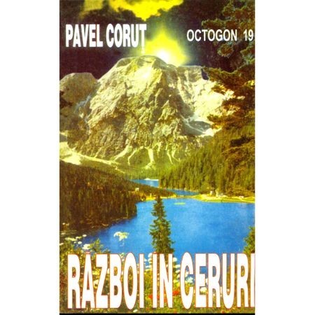 Razboi in ceruri - Pavel Corut Razboi in ceruri - Pavel Corut