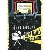 Nem m&uacute;l&oacute; korszakom - Őszi R&oacute;bert
