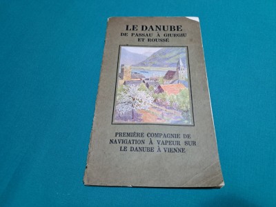 LE DANUBE DE PASSAU A GIURGIU ET ROUSSE *GHID CĂLĂTORIE COMPANIA HAPAG *1927 *41 foto