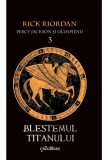 Cumpara ieftin Percy Jackson si Olimpienii 3: Blestemul Titanului